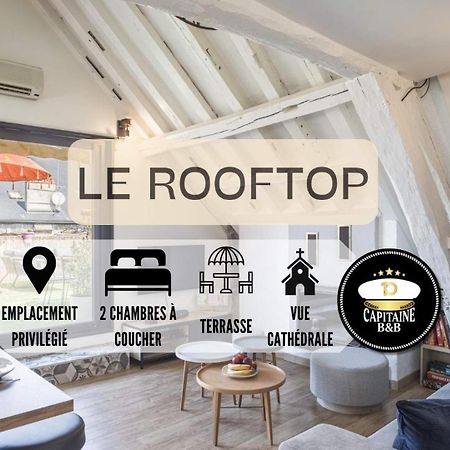 Le Rooftop - Vue Cathedrale - Climatisation Troyes Eksteriør bilde